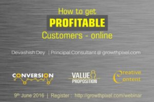 How to get profitable customers via your Digital Marketing Efforts