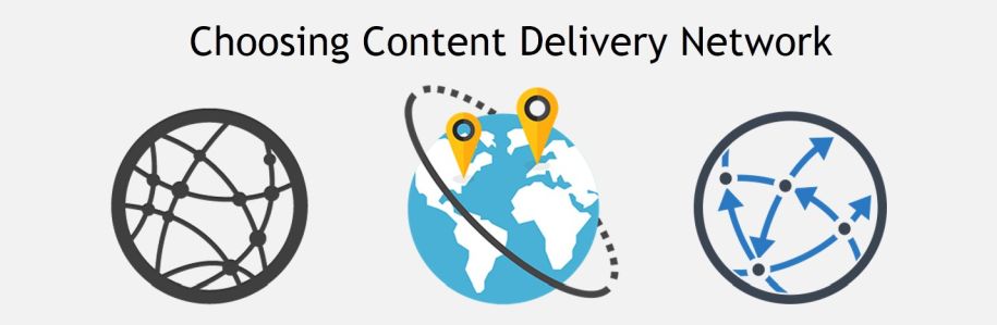 Tips to Choose Perfect Content Delivery Network (CDN) Service Providers