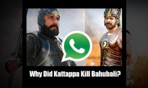 Whatsapp joke “Katappa ne Bahubali ko kyu Mara”