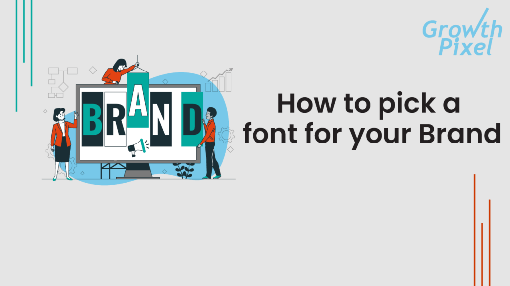 How to pick a font for your brand