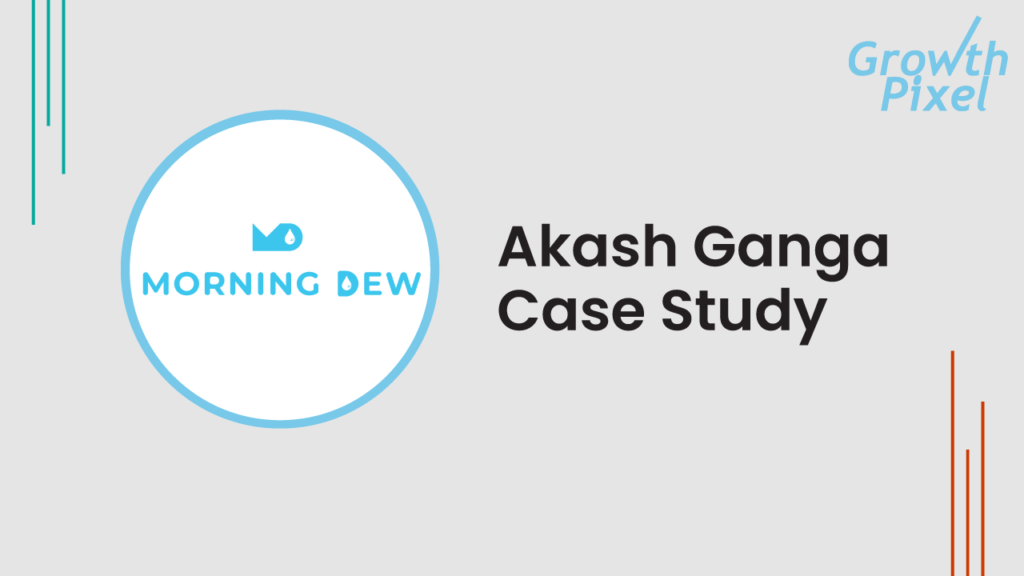 Akash Ganga Case Study