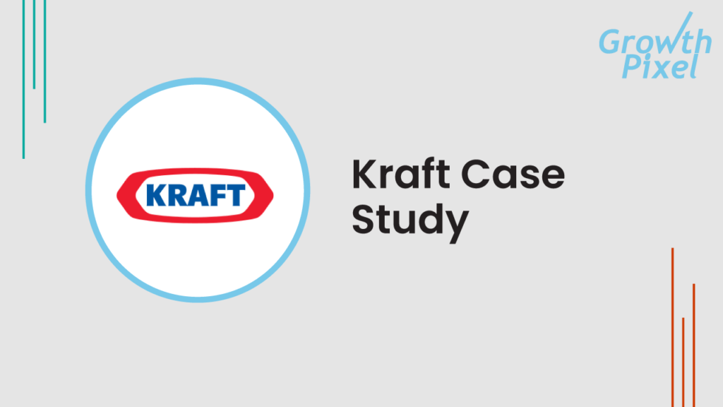 Kraft Case Study